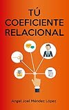  TU COEFICIENTE RELACIONAL