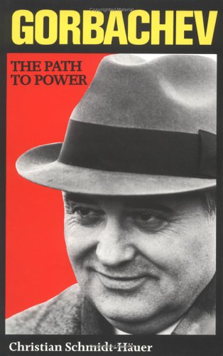Gorbachev: The Path to Power