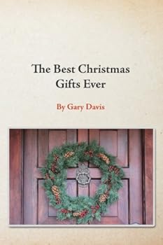 Paperback The Best Christmas Gifts Ever Book