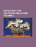  Zeitschrift Fur Celtische Philologie Volume 2