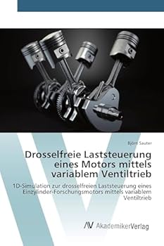 Paperback Drosselfreie Laststeuerung eines Motors mittels variablem Ventiltrieb [German] Book