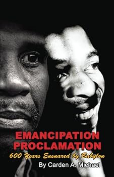 Paperback Emancipation Proclamation: 600 Years Ensnared By Babylon Book