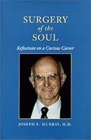 Surgery of the Soul: Reflections on a Curious Career 0881352551 Book Cover