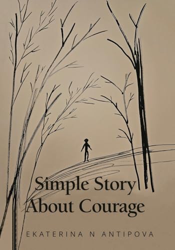 Simple Story About Courage