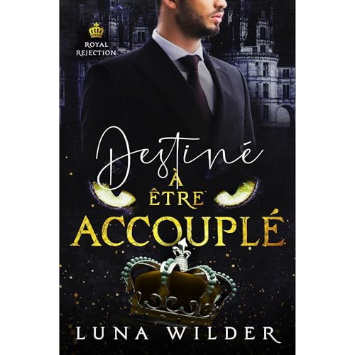 Destin&eacute; &agrave; &ecirc;tre accoupl&eacute; Audiolibro Por Luna Wilder arte de portada