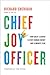 Chief Joy Officer: How Great Leaders Elevate Human Energy and Eliminate Fear