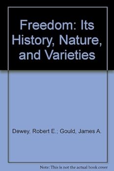 Paperback Freedom: Its History, Nature, and Varieties. Book