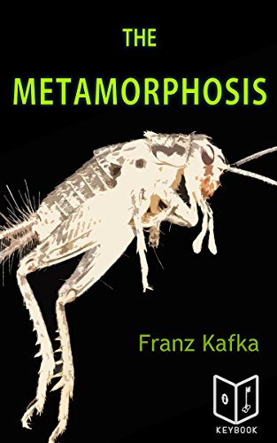 The Metamorphosis by Franz Kafka: Annotated and Translated Edition: Die Verwandlung (Franz Kafka Collection Book 1) (English Edition)