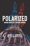 Polarized: Making Sense of a Divided America