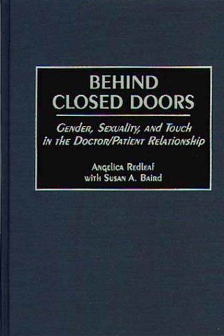 Behind Closed Doors Gender Sexuality And Touch In The Doctor Patient Relationship