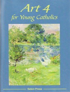 Unknown Binding Art 4 for Young Catholics Book