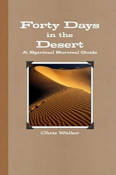 Paperback Forty Days in the Desert: A Spiritual Survival Guide Book