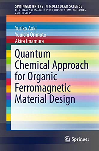 Buy Quantum Chemical Approach for Organic Ferromagnetic Material Design — BookShops.in