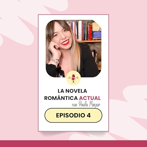 El paradigma de la novela rom&aacute;ntica actual - con Paola Mayor