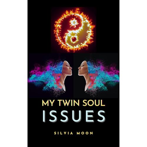 Silvia Moon's My Twin Soul Issues episode artwork