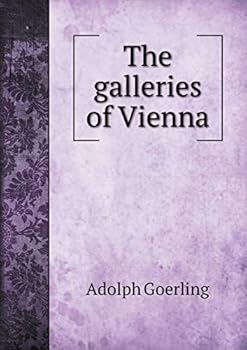 Paperback The galleries of Vienna Book