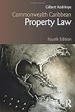 Commonwealth Caribbean Property Law (Commonwealth Caribbean Law)