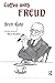 Coffee with Freud (Interviews with Icons)