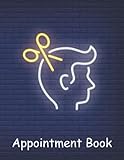 Salon Appointment Book: Hair Salon Appointment Books for Salons Hair Stylists or Other Business...
