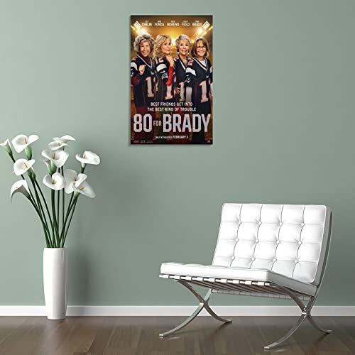 80 For Brady, 2023 The Latest Movie Release Poster Canvas Wall Art Prints For Wall Decor Room Decor Bedroom Decor Gifts 24X36Inch(60X90Cm) Frame-Style #TOP4