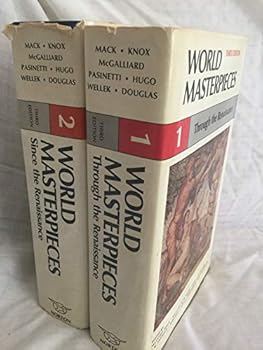 Unknown Binding World Masterpieces Since the Renaissance, World Masterpieces Through the Renaissance, Third Edition, Volume 1 and Volume 2 Book