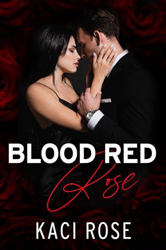 Blood Red Rose: Arranged Marriage, Mafia Romance