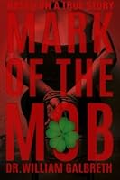 The Mark of the Mob: The Scar of the Irish 0692440909 Book Cover
