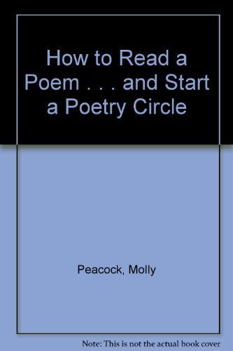 How to Read a Poem . . . and Start a Poetry Circle 0756760577 Book Cover