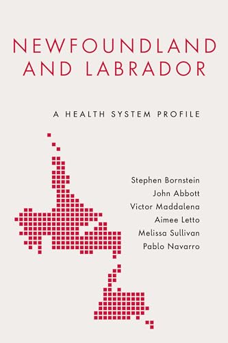 Newfoundland and Labrador: A Health System Profile (Provincial and Territorial Health System)