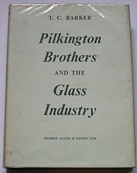 Hardcover Pilkington brothers and the glass industry Book