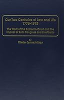 Our Two Centuries of Law and Life 1775-1975: The Work of the Supreme Court and the Impact of Both Congress and Presidents 0837730007 Book Cover