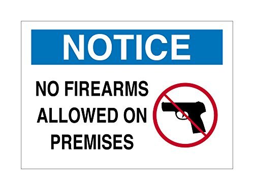 Supply360 Vinyl Adhesive Workplace Notice NO Firearms Allowed ON Premises Sign, 7"x10", White/Blue/Black, Proudly Made in The USA, Great Resistance to Water and Most Chemicals