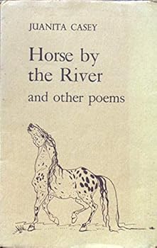 Horse by the River and Other Poems