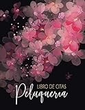  Libro de Citas Peluquería: Agenda para Barbero, Peluqueros y Salón de belleza. Planificador Horario de Citas de Clientes de 8 A.M a 9 P.M. con Intervalos de 15 Minutos. Flores Rosas