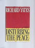 Disturbing the Peace: A Novel