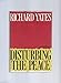 Disturbing the Peace: A Novel