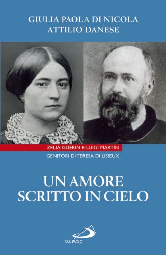 Un amore scritto in cielo. Zelia Guérin e Luigi