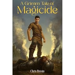 A Grimm Tale of Magicide Audiolibro Por Chris Bresie arte de portada