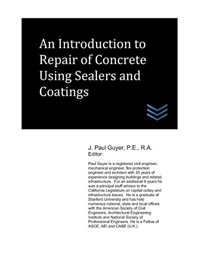 An Introduction to Repair of Concrete Using Sealers and Coatings