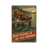 Fish Tremble at My Nap Schedule Funny Bear Fishing Metal Tin Sign, Vintage 8 x 12 Inch Wall Decor for fishing cabin lake house, Humorous Gift for anglers