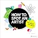 How to Spot an Artist: This Might Get Messy