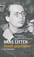 Hans Litten - Anwalt gegen Hitler: Eine Biographie 3835351591 Book Cover