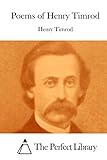Poems of Henry Timrod (Perfect Library)