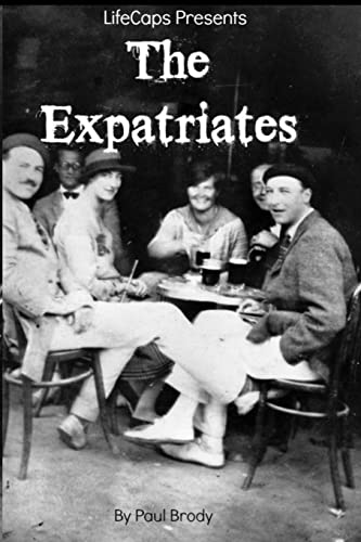 The Expatriates: Biographies of Lost Generation Writers (Bookcaps Study Guides)