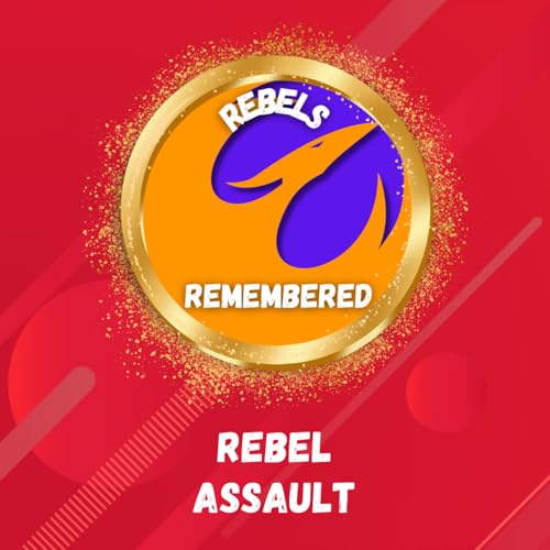 Rebel Assault - Rebels Remembered