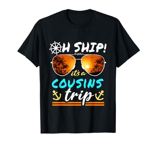 Cousins Cruise, It's a Cousins Trip Matching Cousins Cruise T-Shirt