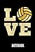 Produktbild LOVE NOTEBOOK: Geschenkidee für Volleyball Spieler | Notizbuch mit 110 linierten Seiten | Format 6x9 DIN A5 | Soft cover matt | Klick auf den Autorennamen für mehr Designs zum Thema