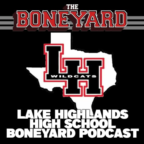 『Lake Highlands High School Boneyard Podcast』のカバーアート