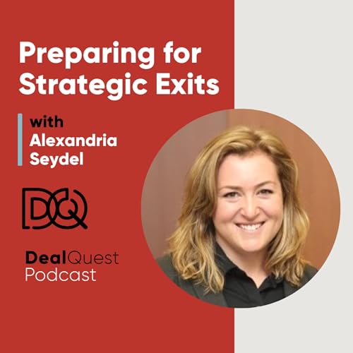 Episode 361: Preparing for Strategic Exits with Alexandria Seydel Podcast Por arte de portada