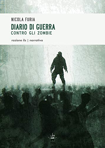 Diario di guerra contro gli zombie Diario di guerra contro gli zombie